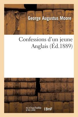 ISBN 9782013603102 Confessions d'Un Jeune Anglais/HACHETTE LIVRE/George Augustus Moore 本・雑誌・コミック 画像