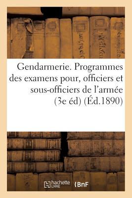 ISBN 9782013748483 Gendarmerie. Programmes Des Examens  Subir Par Les Officiers Et Sous-Officiers de l'Arme/HACHETTE LIVRE/H. Charles-Lavauzelle 本・雑誌・コミック 画像