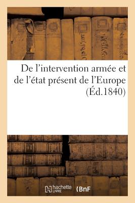 ISBN 9782013761499 de L'Intervention Armee Et de L'Etat Present de L'Europe/LIGHTNING SOURCE INC/Sans Auteur 本・雑誌・コミック 画像