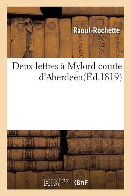 ISBN 9782016163535 Deux Lettres  Mylord Comte d'Aberdeen/HACHETTE LIVRE/Raoul-Rochette 本・雑誌・コミック 画像