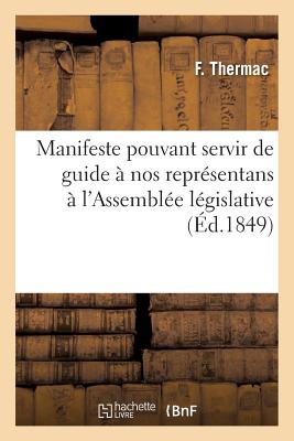 ISBN 9782016193112 Manifeste Pouvant Servir de Guide a Nos Representans A L'Assemblee Legislative = Manifeste Pouvant S/LIGHTNING SOURCE INC/F. Thermac 本・雑誌・コミック 画像