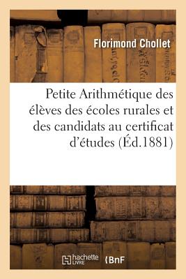 ISBN 9782019603076 Petite Arithmetique A L'Usage Des Eleves Des Ecoles Rurales Et Des Candidats Au Certificat: D'Etudes/LIGHTNING SOURCE INC/Chollet-F 本・雑誌・コミック 画像