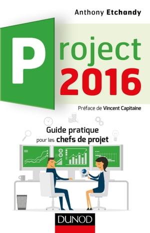 ISBN 9782100749348 Project 2016 Guide pratique pour les chefs de projet Anthony Etchandy 本・雑誌・コミック 画像