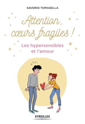 ISBN 9782212568349 Attention, coeur fragile ! Les hypersensibles et l'amour Saverio Tomasella 本・雑誌・コミック 画像