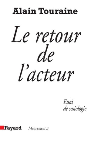 ISBN 9782213014494 Le Retour de l'acteur Essai de sociologie Alain Touraine 本・雑誌・コミック 画像