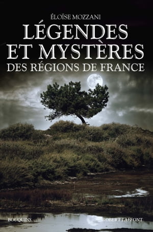 ISBN 9782221090398 L?gendes et myst?res des r?gions de France ?lo?se MOZZANI 本・雑誌・コミック 画像