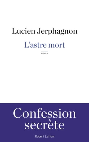 ISBN 9782221198650 L'astre mort Lucien Jerphagnon 本・雑誌・コミック 画像