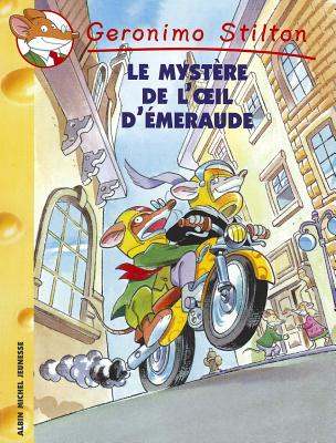 ISBN 9782226140678 Le Mystere de L'Oeil D'Emeraude N8/ALBIN MICHEL JEUNESSE/Geronimo Stilton 本・雑誌・コミック 画像