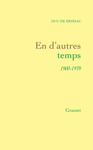 ISBN 9782246014829 En d'autres temps Duc de Brissac 本・雑誌・コミック 画像