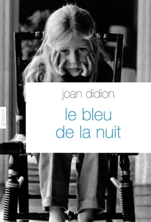 ISBN 9782246789734 Le bleu de la nuit traduit de l'anglais Etats-Unis par Pierre Demarty Joan Didion 本・雑誌・コミック 画像