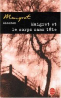 ISBN 9782253142386 Maigret Et Le Corps Sans Tete/LIVRE DE POCHE/Georges Simenon 本・雑誌・コミック 画像