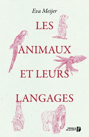 ISBN 9782258150591 Les Animaux et leurs langages Eva Meijer 本・雑誌・コミック 画像