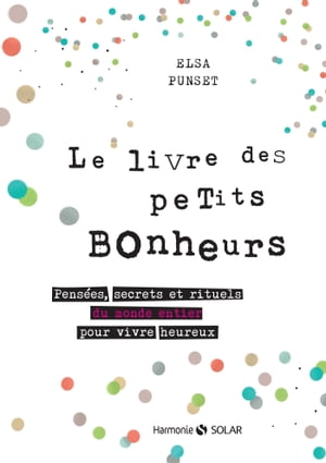 ISBN 9782263157035 Le livre des petits bonheurs Elsa Punset 本・雑誌・コミック 画像