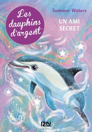 ISBN 9782266201407 Les dauphins d'argent - tome 2 Un ami secret Summer Waters 本・雑誌・コミック 画像