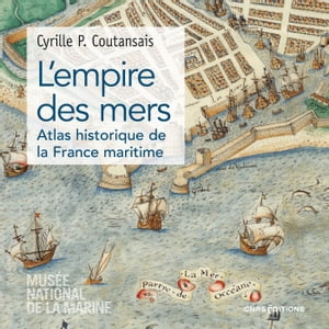 ISBN 9782271143846 L'empire des mers - Atlas historique de France maritime Cyrille P. Coutansais 本・雑誌・コミック 画像