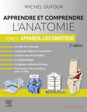 ISBN 9782294779121 Apprendre et comprendre l'anatomie - Tome 0 Appareil locomoteur Michel Dufour 本・雑誌・コミック 画像