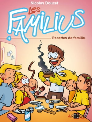 ISBN 9782360401048 Les Familius, Recettes de famille Tome 4 Nicolas Doucet 本・雑誌・コミック 画像