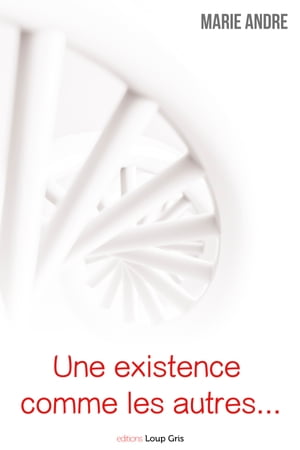 ISBN 9782371060227 Une existence comme les autres… Roman Marie ANDRE 本・雑誌・コミック 画像