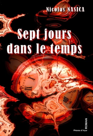 ISBN 9782379880049 Sept jours dans le tempsRoman NASICA 本・雑誌・コミック 画像