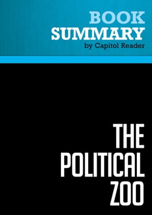 ISBN 9782512005933 Summary: The Political Zoo Review and Analysis of Michael Savage's Book BusinessNews Publishing 本・雑誌・コミック 画像