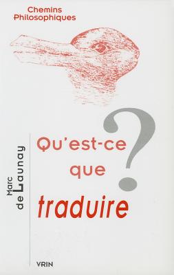 ISBN 9782711616886 Qu'est-Ce Que Traduire?/VRIN/Marc de Launay 本・雑誌・コミック 画像