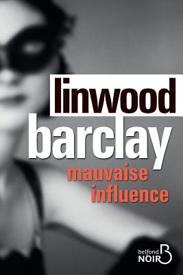 ISBN 9782714450272 Mauvaise influence/LIGHTNING SOURCE INC/Linwood Barclay 本・雑誌・コミック 画像