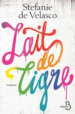 ISBN 9782714458681 Lait de tigre/LIGHTNING SOURCE INC/Stefanie De Velasco 本・雑誌・コミック 画像