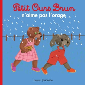 ISBN 9782747090995 Petit Ours Brun n'aime pas l'orage Marie Aubinais 本・雑誌・コミック 画像