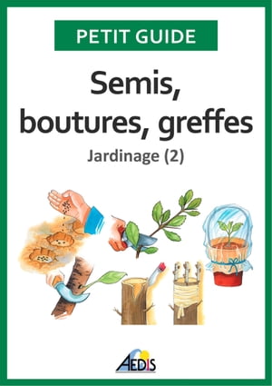 ISBN 9782842592707 Semis, boutures, greffesJardinage 2 Petit Guide 本・雑誌・コミック 画像