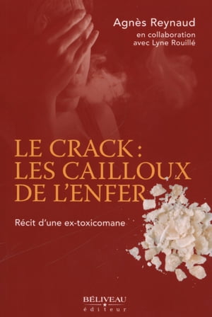 ISBN 9782890925762 Le crack : les cailloux de l'enfer 本・雑誌・コミック 画像