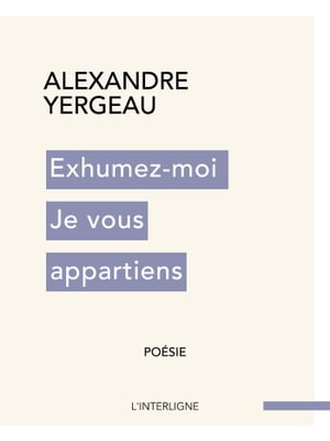 ISBN 9782896998159 Exhumez-moi Je vous appartiens Alexandre Yergeau 本・雑誌・コミック 画像