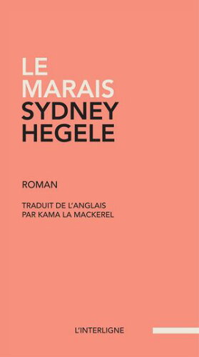 ISBN 9782896998210 Le marais Sydney Hegele 本・雑誌・コミック 画像