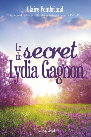 ISBN 9782897319526 Le secret de Lydia Gagnon Claire Pontbriand 本・雑誌・コミック 画像