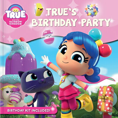 ISBN 9782898023088 True and the Rainbow Kingdom: True's Birthday Party/CRACKBOOM! BOOKS/Robin Bright 本・雑誌・コミック 画像