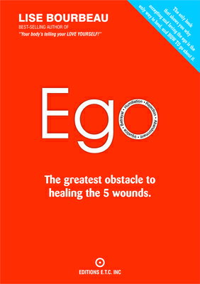 ISBN 9782920932753 Ego: The Greatest Obstacle to Healing the 5 Wounds/LOTUS LIGHT/Lise Bourbeau 本・雑誌・コミック 画像