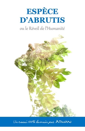 ISBN 9782955549209 ESP?CE D'ABRUTIS ou le R?veil de l'Humanit? Atman 本・雑誌・コミック 画像