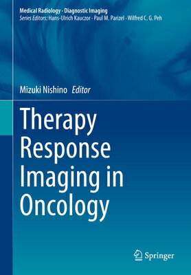 ISBN 9783030311704 Therapy Response Imaging in Oncology 2020/SPRINGER NATURE/Mizuki Nishino 本・雑誌・コミック 画像