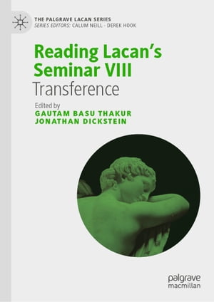 ISBN 9783030327415 Reading Lacan’s Seminar VIII Transference 本・雑誌・コミック 画像