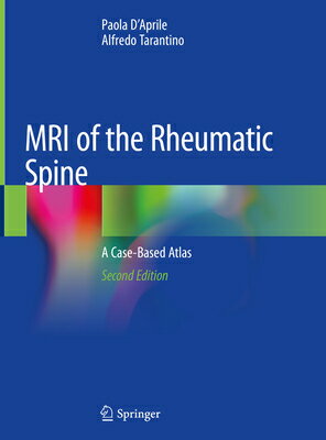 ISBN 9783030329952 MRI of the Rheumatic Spine: A Case-Based Atlas 2020/SPRINGER NATURE/Paola D'Aprile 本・雑誌・コミック 画像