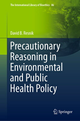 ISBN 9783030707903 Precautionary Reasoning in Environmental and Public Health Policy 2021/SPRINGER NATURE/David B. Resnik 本・雑誌・コミック 画像