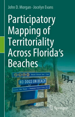 ISBN 9783030973148 Participatory Mapping of Territoriality Across Florida's Beaches 2022/SPRINGER NATURE/John D. Morgan 本・雑誌・コミック 画像