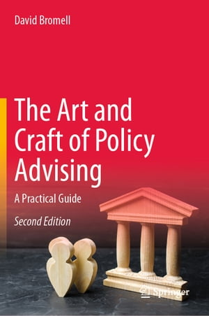 ISBN 9783030995614 The Art and Craft of Policy Advising A Practical Guide David Bromell 本・雑誌・コミック 画像