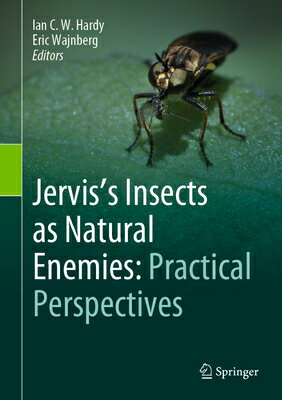 ISBN 9783031238796 Jervis's Insects as Natural Enemies: Practical Perspectives 2023/SPRINGER NATURE/Ian C. W. Hardy 本・雑誌・コミック 画像