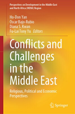 ISBN 9783031627385 Conflicts and Challenges in the Middle East: Religious, Political and Economic Perspectives 2024/SPRINGER NATURE/Ho-Don Yan 本・雑誌・コミック 画像