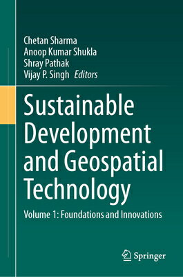 ISBN 9783031656828 Sustainable Development and Geospatial Technology: Volume 1: Foundations and Innovations 2024/SPRINGER NATURE/Chetan Sharma 本・雑誌・コミック 画像