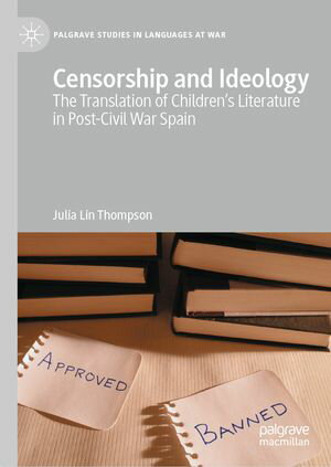 ISBN 9783031666643 Censorship and Ideology The Translation of Children's Literature in Post-Civil War Spain Julia Lin Thompson 本・雑誌・コミック 画像