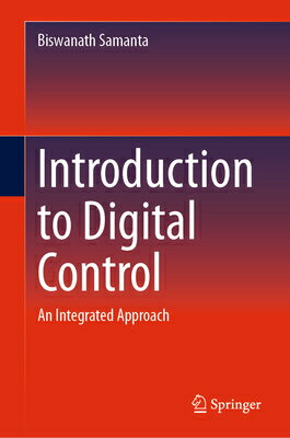 ISBN 9783031668296 Introduction to Digital Control: An Integrated Approach 2024/SPRINGER NATURE/Biswanath Samanta 本・雑誌・コミック 画像