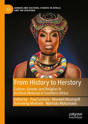 ISBN 9783031669163 From History to Herstory Culture, Gender and Religion in Archival Material in Southern Africa 本・雑誌・コミック 画像