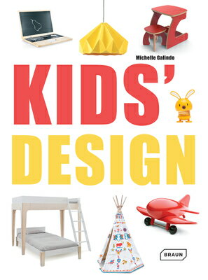 ISBN 9783037681558 Kids' Design/BRAUN PUB AG/Michelle Galindo 本・雑誌・コミック 画像