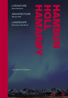 ISBN 9783037782149 Hamsun, Holl, Hamaroy: Literature, Architecture, Landscape/LARS MULLER/Aaslaug Vaa 本・雑誌・コミック 画像